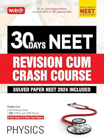 MTG 30 Days NEET Revision Cum Crash Course Physics - Chapterwise Notes 8 Unit Test & 2 Mock Test Paper As Per Latest Exam Pattern issued by NTA on 25th Jan 2025