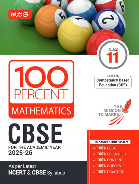 MTG CBSE Class-11 100 Percent Mathematics For 2025-26 Exam | As Per Latest NCERT & CBSE Syllabus | Chapter-Wise Question Bank Theory PYQs Diagrams Available All in One Book