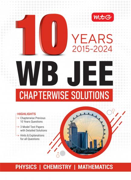 MTG 10 Years WB JEE Chapterwise Previous Solved Questions Papers (PYQ Book) Physics Chemistry & Mathematics For 2025 Exam | 3 Model Test Papers with Hint & Explanations for all Question For WBJEE Engineering Entrance Exam