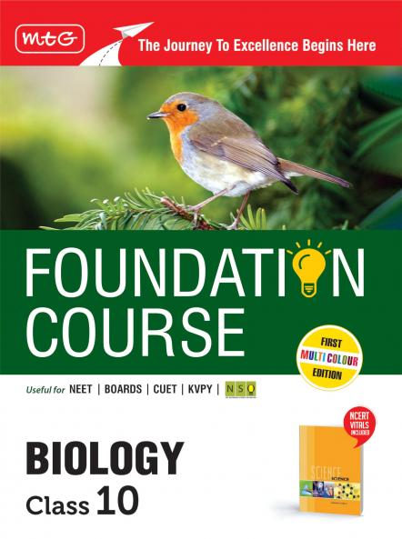 MTG Foundation Course Class 10 Biology Book (Edition 2025) For NEET NSO Olympiad CUET KVPY & Boards Exam | Based on NCERT Latest Pattern