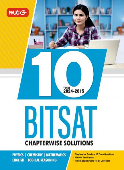 MTG 10 Years BITSAT Chapterwise Previous Solved Question Papers (PYQ Book) For 2025 Exam | Physics Chemistry Mathematics English & Logical Reasoning | 3 Model Test Papers with Hint & Explanations for all Question
