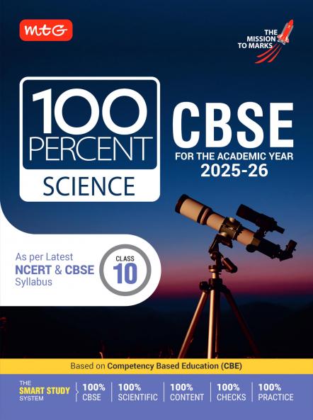 MTG CBSE Class-10 100 Percent Science For 2025-26 Exam | As Per Latest NCERT & CBSE Syllabus | Chapter-Wise Question Bank Theory Diagrams Available All in One Book