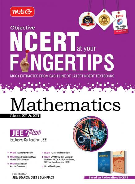 MTG Objective NCERT at your FINGERTIPS Mathematics - NCERT JEE Trend Indicator Notes with HD Pages Exam Archive & MCQs | JEE Books (Based on NCERT Latest Pattern For 2025 Exam)