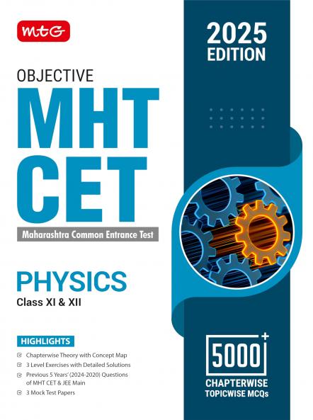 MTG Objective MHT CET Physics Book for Engineering & Pharmacy Entrance Exam 2025 | Previous 5 Years Chapterwise Topicwise Questions (PYQs) & Mock Test Papers