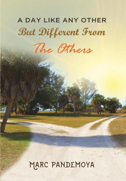 A Day Like Any Other But Different From The Others