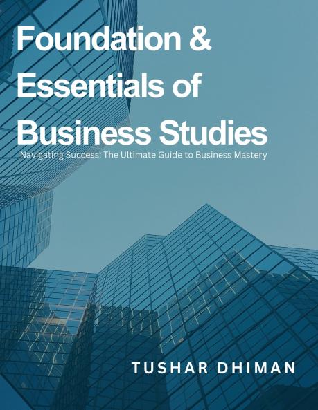 Foundation & Essentials Of Business Studies