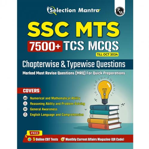 PW Selection Mantra For SSC MTS 7500+ TCS MCQs Till OCT 2024 For 2025 Exam