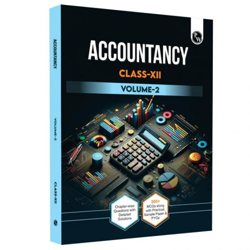 PW CBSE Class 12 Accountancy Volume 2 Chapter-wise Questions with Detailed Solutions l 500+ MCQs and Previous Year Questions For 2025 Exam