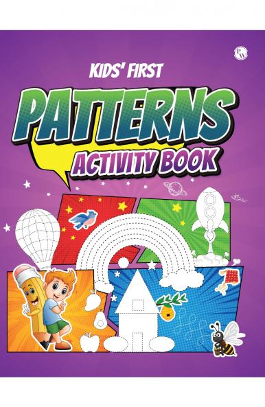 PW Kids' First Patterns Activity Book l Practice Patterns with Fun Activities for Kids 3 to 4 Years