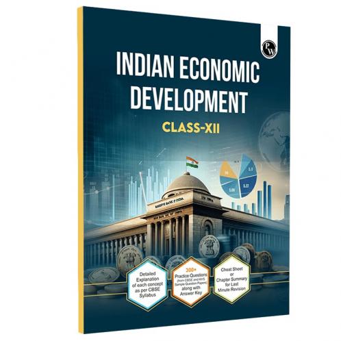 PW CBSE Class 12 Indian Economic Development CBSE Theoretical Concepts Cheat Sheet and Concise Summary l 300+ Practice Questions For 2025 Exam
