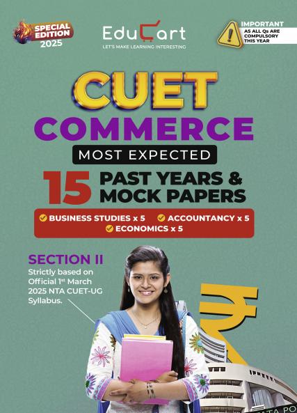 Educart 15 CUET UG Entrance Exam Books 2025 Commerce Stream Combined Past Years & Mock Papers - Business Studies Economics & Accountancy