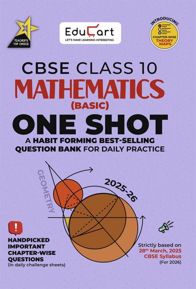 Educart One-shot Mathematics Basic CBSE Class 10 Question Bank of 2025-26 (Strictly for 2026 Boards)