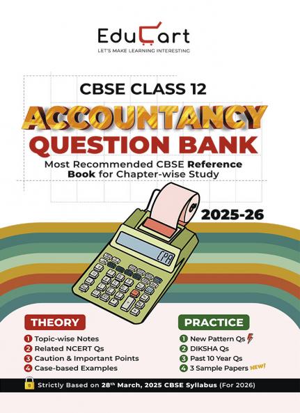 Educart CBSE Class 12 Accountancy Question Bank 2025-26 on new Syllabus 2026 (Includes Past Years Solved Questions)