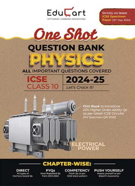 Educart ICSE Class 10 Physics One Shot Question Bank 2025 for 2024-25 Exam