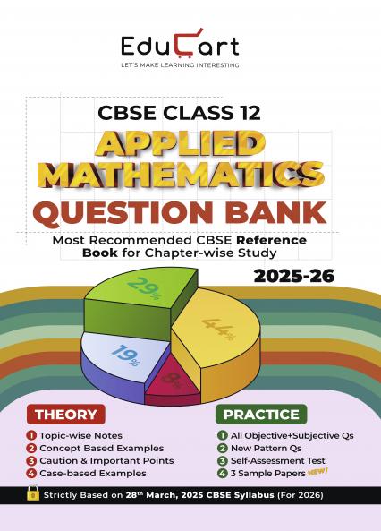 Educart CBSE Class 12 Applied Mathematics Question Bank 2025-26 on new Syllabus 2026 (Includes Past Years Solved Questions)