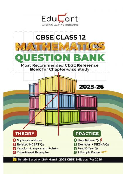 Educart CBSE Class 12 Mathematics Question Bank 2025-26 (Includes Past Years Solved Questions for 2026 Boards)