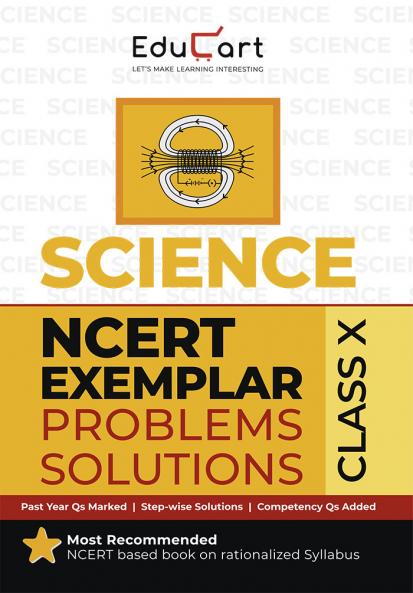 Educart NCERT Exemplar Class 10 Science 2025 Problems Solutions (For 2025-26 Board Exam)