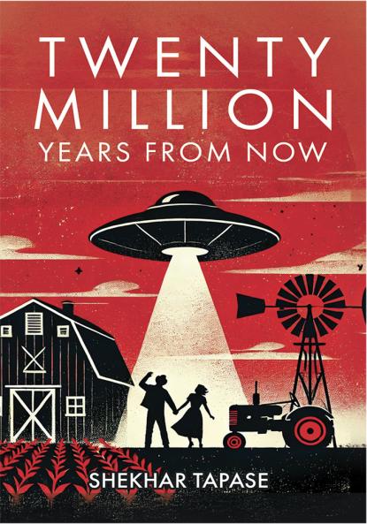 Twenty Million Years From Now