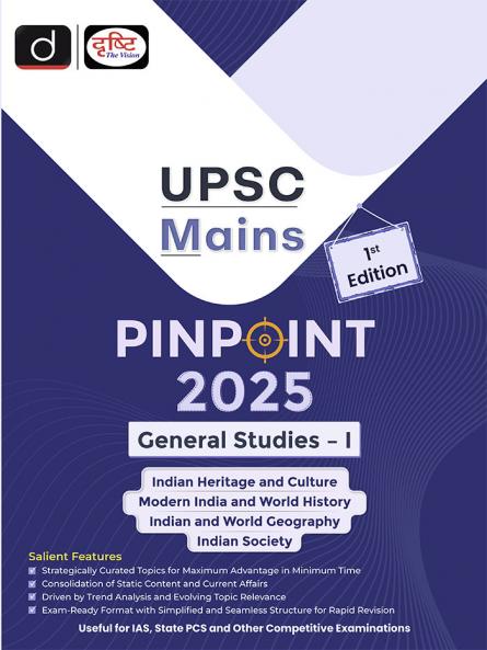 UPSC Mains Pinpoint 2025: General Studies I