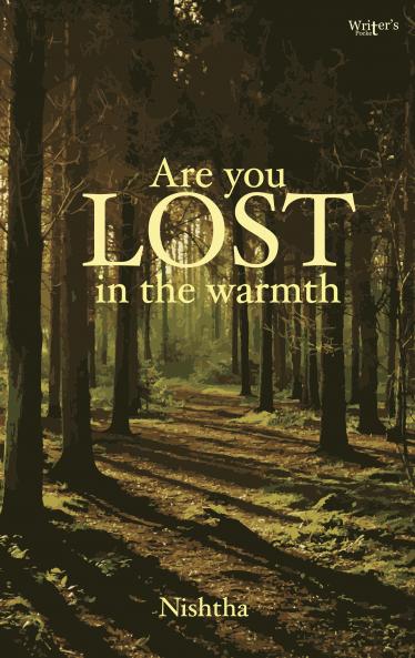 Are you lost in the warmth?