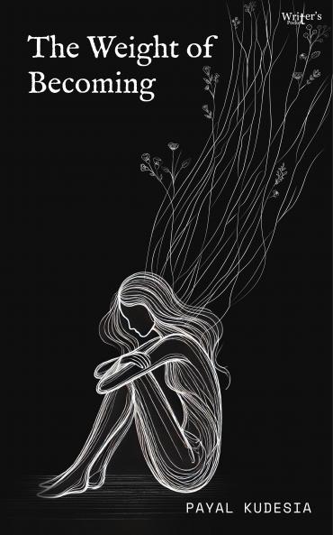 The Weight Of Becoming