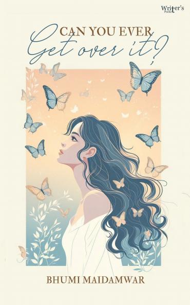 can you ever Get Over It?