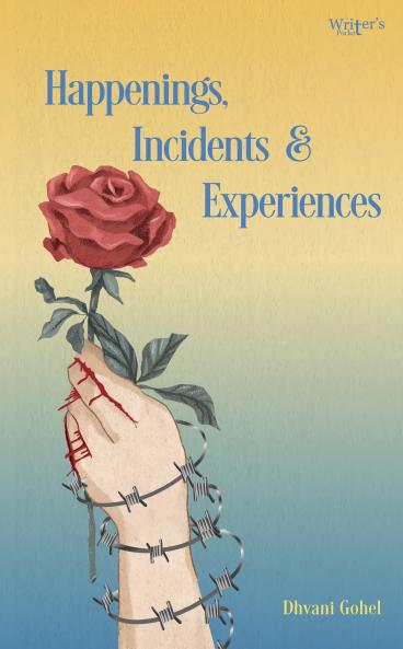 Happenings Incidents & Experiences