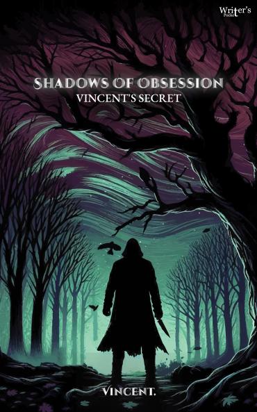 Shadows Of Obsession: Vincent's Secret