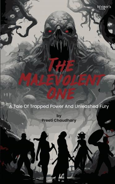 The Malevolent One: A Tale Of Trapped Power And Unleashed Fury