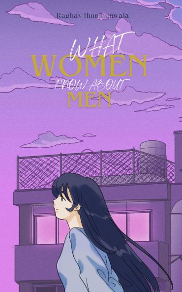 What Women Know About Men