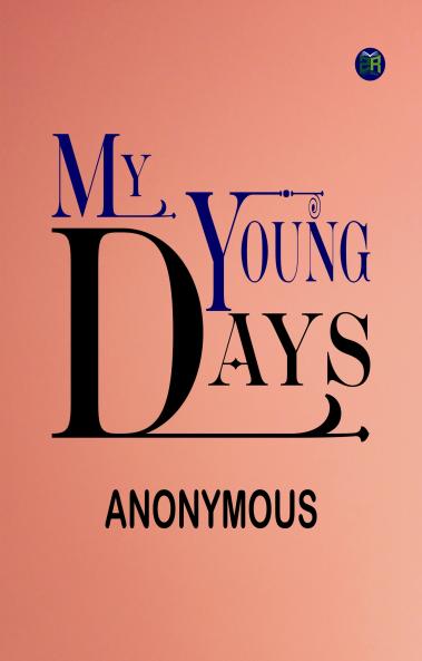 My Young Days