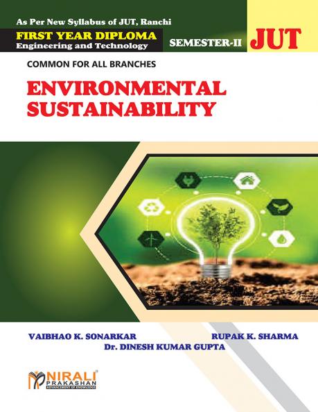 ENVIRONMENTAL SUSTAINABILITY for First Year Semester 2 Diploma In Engineering And Technology Jharkhand University