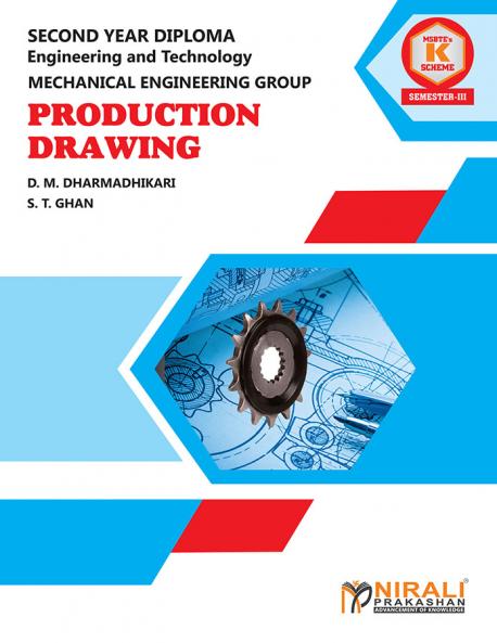 PRODUCTION DRAWING (313311) | For MSBTE’s ‘K’ Scheme Semester 3 SY Diploma