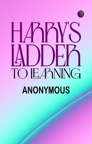 Harry's Ladder to Learning