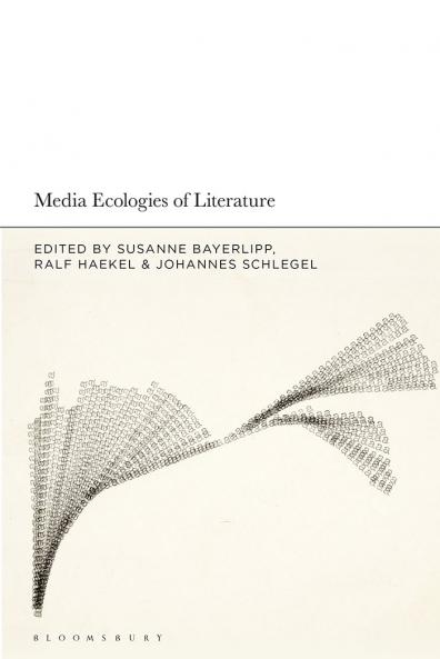 Media Ecologies of Literature