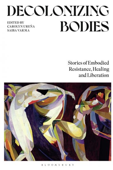 Decolonizing Bodies