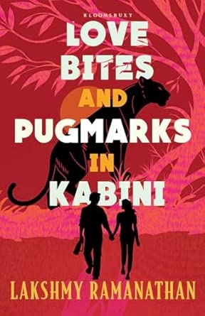 Love Bites and Pugmarks in Kabini