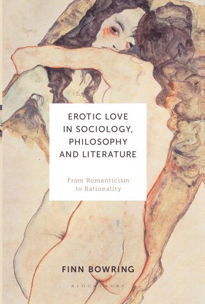 Erotic Love in Sociology Philosophy and Literature