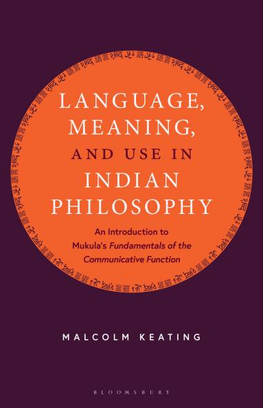 Language Meaning and Use in Indian Philosophy