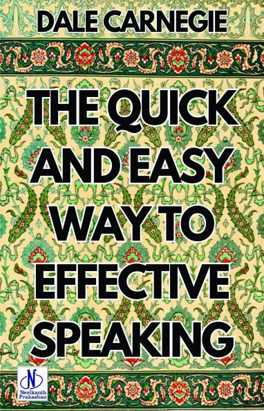 The Quick and Easy Way to Effective Speaking