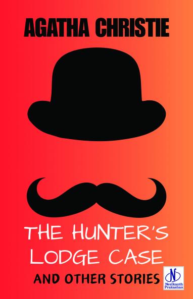 The Hunter's Lodge Case and Other Stories