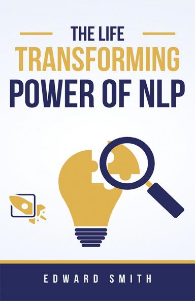 The Life Transforming Power of NLP