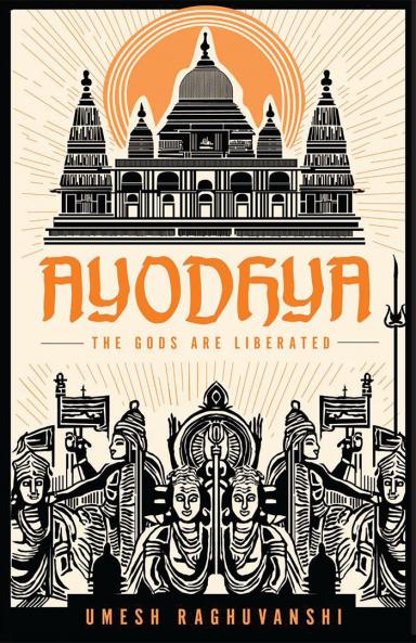 Ayodhya : The Gods are Liberated