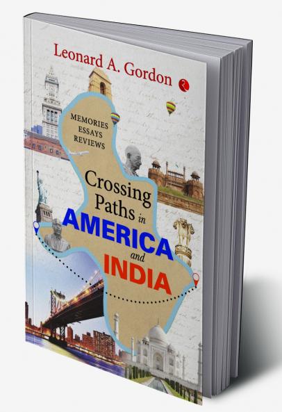 Crossing Paths in America and India: Memories Essays Reviews