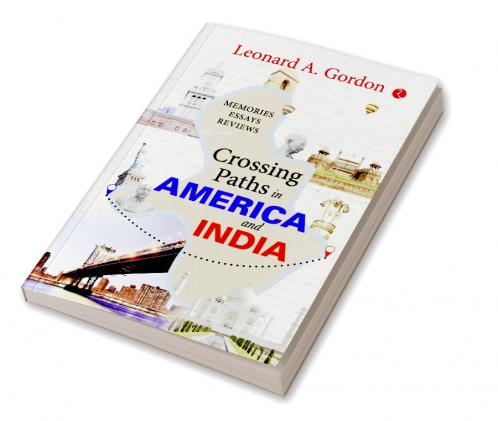 Crossing Paths in America and India: Memories Essays Reviews