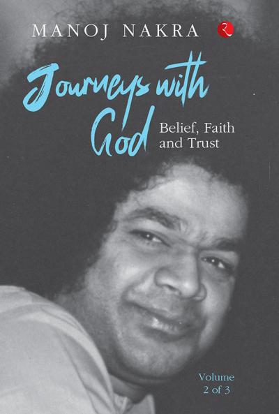 Journeys with God (Volume 2 of 3): Belief Faith and Trust