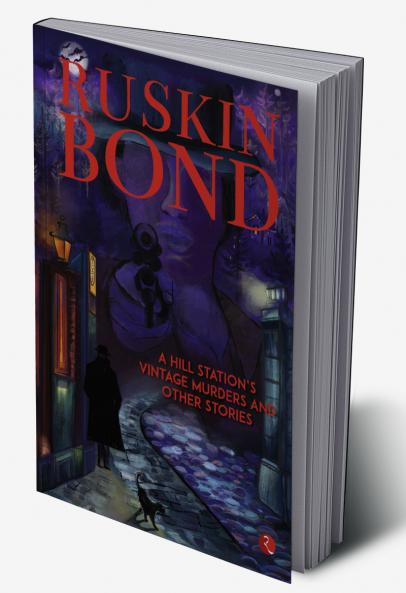 A Hill Station’s Vintage Murders and Other Stories