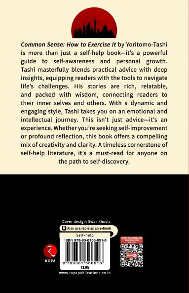 Common Sense How to Exercise It: Timeless Wisdom from one of Japan’s Greatest Statesmen to have Ever Lived