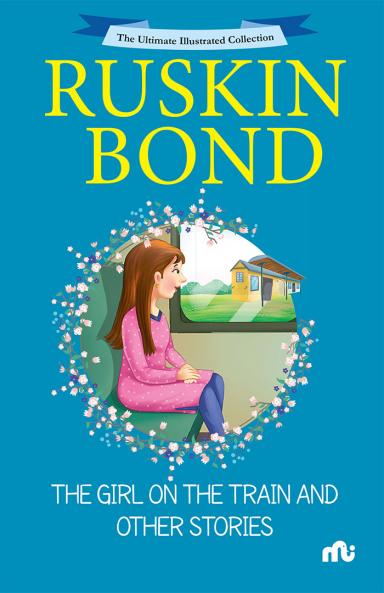 The Ultimate Illustrated Collection : The Girl on the Train and Other Stories