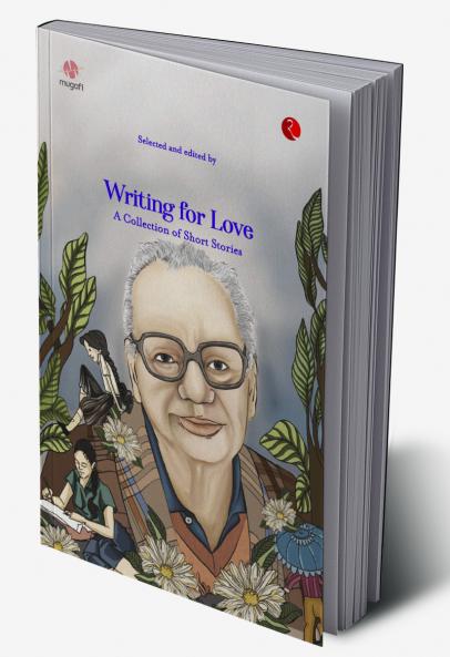 Writing for Love : A Collection of Short Stories